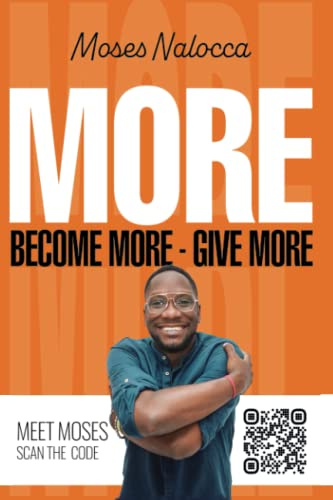MORE!: Become More Give More