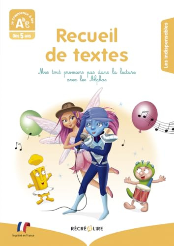Recueil de textes Les Alphas Niveau 1: Mes tout premiers pas dans la lecture avec les Alphas