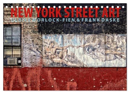 New York Street Art Kalender (Tischkalender 2025 DIN A5 quer), CALVENDO Monatskalender