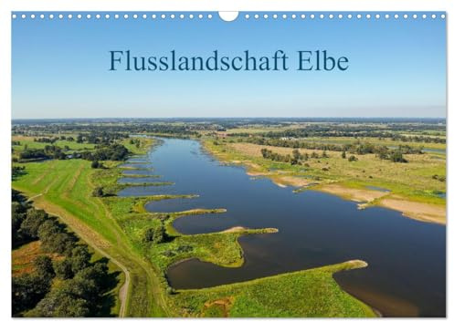 Flusslandschaft Elbe (Wandkalender 2026 DIN A3 quer), CALVENDO Monatskalender: Eine Reise durch die Jahreszeiten in der Naturlandschaft der Elbaue von Brandenburg bis Niedersachsen (CALVENDO Natur)
