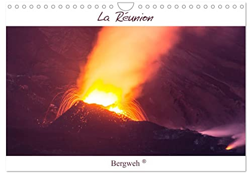 La Réunion - Bergweh ® (Wandkalender 2026 DIN A4 quer), CALVENDO Monatskalender: Der feurige Vulkan Piton de la Fournaise, wilde Wellen und der ... von der Vielfalt La Réunions. (CALVENDO Orte)