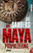 Die Maya-Prophezeiung: Thriller (Piper Taschenbuch, Band 27382)