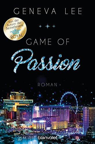 Game of Passion: Roman (Die Love-Vegas-Saga, Band 2)