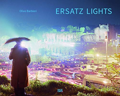 Olivo Barbieri Ersatz Lights: Case Study 1, East West