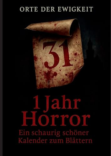 Ein Jahr Horror: Ein schaurig schöner Kalender zum Blättern