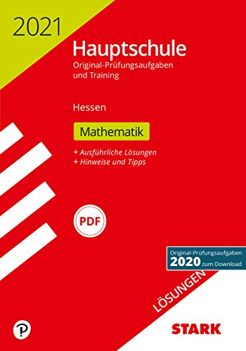 STARK Lösungen zu Original-Prüfungen und Training Hauptschule 2021 - Mathematik - Hessen: Mit Online-Zugang. Original-Prüfungsaufgaben 2020 zum Download (STARK-Verlag - Abschlussprüfungen)