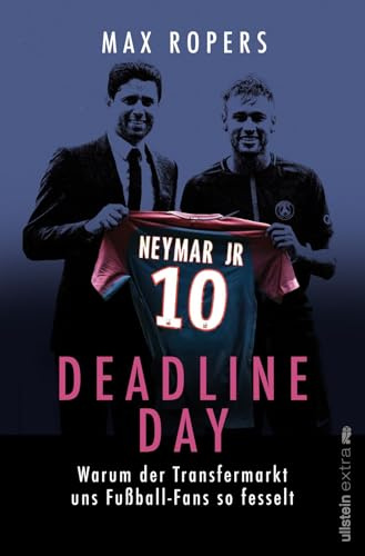 Deadline Day: Warum der Transfermarkt uns Fußball-Fans so begeistert | Alles über die verrückte Welt der Fußball-Transfers