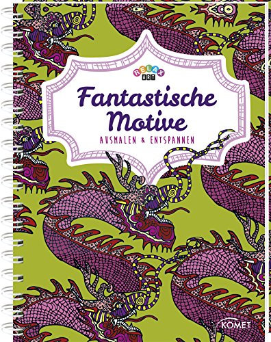 Relax Art: Fantastische Motive: Ausmalen & entspannen