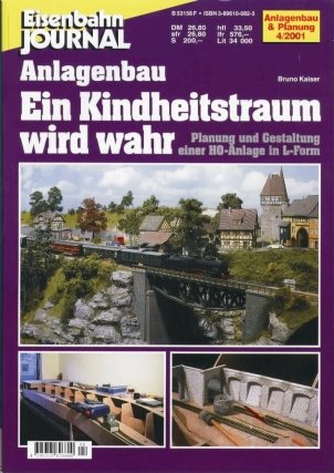 Ein Kindheitstraum wird wahr: Planung und Gestaltung einer HO-Anlage in L-Form (Modellbahn-Bibliothek des Eisenbahn-Journals: Anlagenbau)