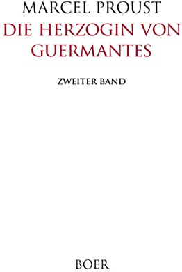 Die Herzogin von Guermantes, Band 2: Übersetzung von Walter Benjamin und Franz Hessel