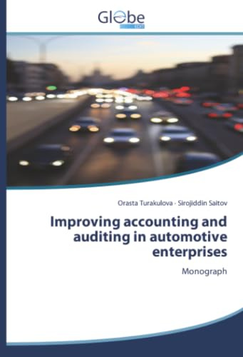 Improving accounting and auditing in automotive enterprises: Monograph