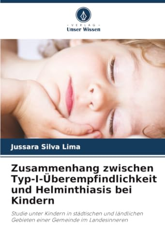 Zusammenhang zwischen Typ-I-Überempfindlichkeit und Helminthiasis bei Kindern: Studie unter Kindern in städtischen und ländlichen Gebieten einer Gemeinde im Landesinneren