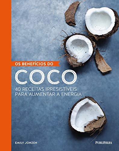 Os Benefícios do Coco