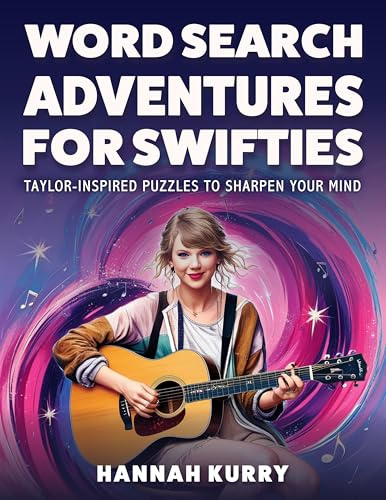 Word Search Adventures for Swifties: Taylor-Inspired Puzzles to Sharpen Your Mind