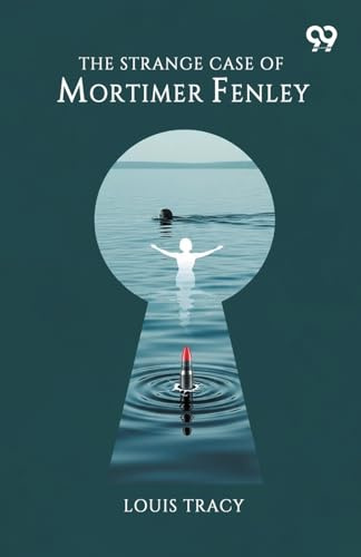 The Strange Case Of Mortimer Fenley