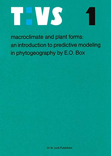 Macroclimate and Plant Forms: An Introduction to Predictive Modeling in Phytogeography (Tasks for Vegetation Science)