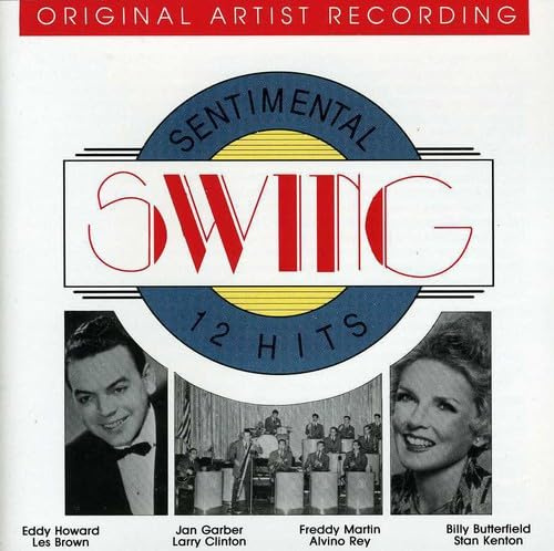 Sentimental Swing: All-Star Dance Classics [12 Hits]