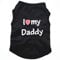 Pet Dog T-Shirt I Love My Daddy Mommy Vest Gift Costume Clothes for Small Puppy Cat Kitten Yorkshire Chihuahua Poodle Teacup Terrier Rabbit Baby Dogs (XL, Black-D)