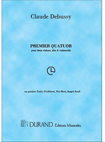 Claude Debussy: Premier Quatuor. Für Violine(Duett), Bratsche, Cello