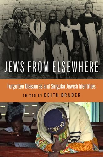 Jews from Elsewhere: Forgotten Diasporas and Singular Jewish Identities