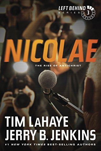 Nicolae PB (Left Behind (Paperback)): The Rise of Antichrist: 3