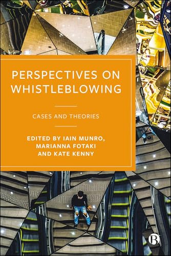 Perspectives on Whistleblowing: Cases and Theories