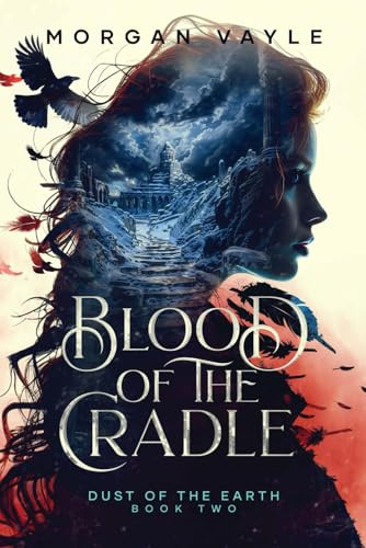 Blood of the Cradle: 2 (The Dust of the Earth Fantasy Romance Series)