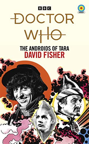 Doctor Who: The Androids of Tara (Target Collection): 14 (Doctor Who Target Novels – Classic Era, 14)