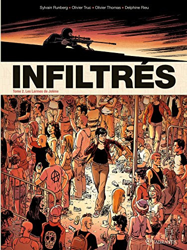 Infiltrés T02: Les Larmes de Jolène