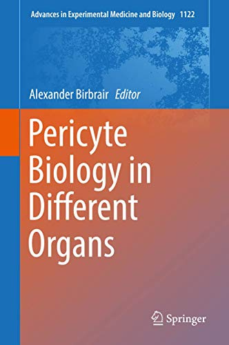 Pericyte Biology in Different Organs (Advances in Experimental Medicine and Biology, 1122)