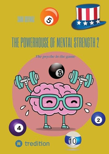 The powerhouse of mental strength 2: The psyche in the game