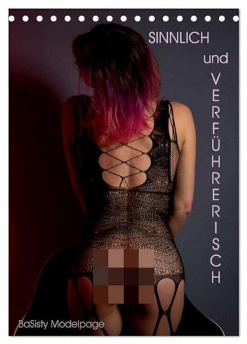 Verführerisch und Sinnlich by @ba_sisty_modelpage (Tischkalender 2025 DIN A5 hoch), CALVENDO Monatskalender