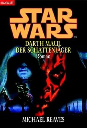Star Wars - Darth Maul: Der Schattenjäger (Blanvalet Taschenbuch)