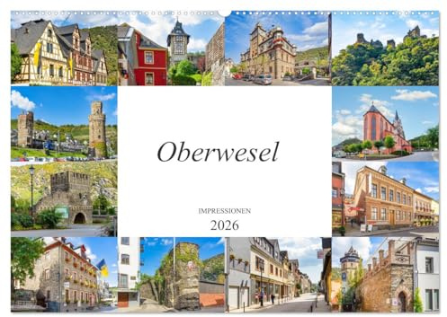 Oberwesel Impressionen (Wandkalender 2026 DIN A2 quer), CALVENDO Monatskalender: Die Stadt Oberwesel festgehalten auf zwölf einmalig wunderschönen Bildern (CALVENDO Orte)