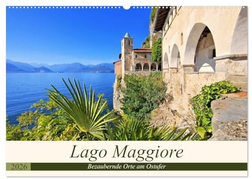 Lago Maggiore - Bezaubernde Orte am Ostufer (Wandkalender 2026 DIN A2 quer), CALVENDO Monatskalender: Entdeckungen am lombardischen Ufer des Sees (CALVENDO Orte)
