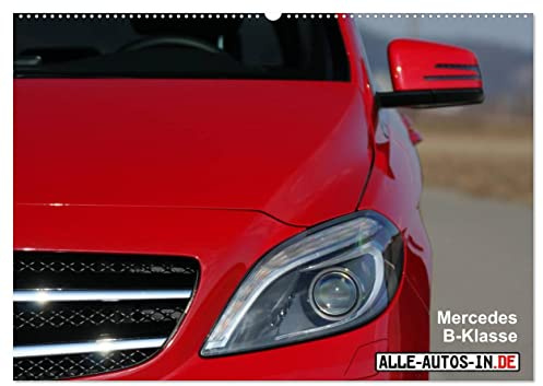 Generation B (Wandkalender 2026 DIN A2 quer), CALVENDO Monatskalender: Mercedes-Benz B-Klasse (CALVENDO Mobilitaet)