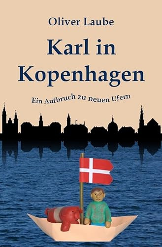 Karl in Kopenhagen: Ein Aufbruch zu neuen Ufern