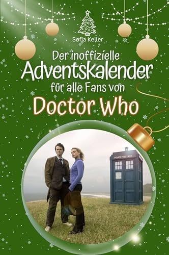 Der inoffizielle Adventskalender für alle Fans von Doctor Who - Hochwertige Hardcover-Ausgabe - das perfekte Geschenk 2024