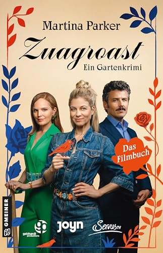 Zuagroast: Das Filmbuch: Gartenkrimi (Klub der Grünen Daumen)