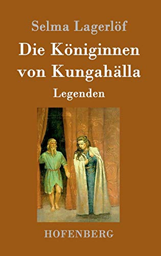 Die Königinnen von Kungahälla: Legenden