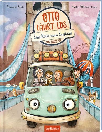 OTTO fährt los – Eine Reise nach England: Bilderbuch für alle Vanlife-Fans & Camper-Kinder, Reisen mit dem Bus | Abenteuer für Kinder ab 4 Jahren