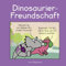 Dinosaurier-Freundschaft