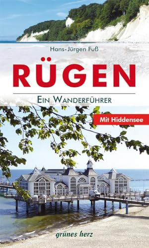 Rügen – Ein Wanderführer: mit Hiddensee