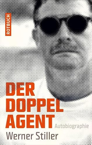 Der Doppelagent: Autobiographie (Rotbuch)