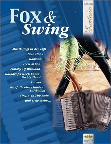 Fox & Swing: aus der Reihe Holzschuh Exclusiv