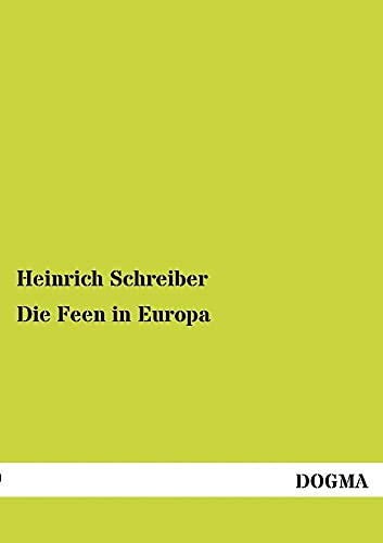 Die Feen in Europa: Eine historisch-archäologische Monographie