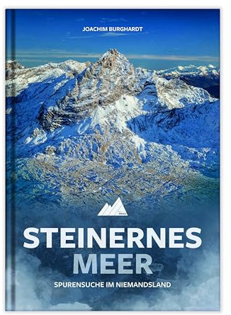 Steinernes Meer: Spurensuche im Niemandsland