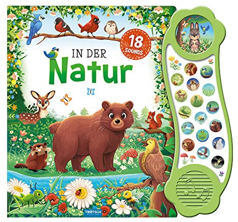 TRÖTSCH - Soundbuch In der Natur | Interaktives Soundbuch mit 18 realistischen Geräuschen aus der Natur: Mit zauberhaften Illustrationen und eingängigen Reimen für die Kleinsten | Ab 18 Monaten
