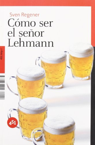 Cómo ser el señor Lehmann (451.http://)
