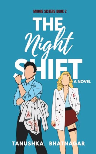The Night Shift: Moore Sisters, Book 2
